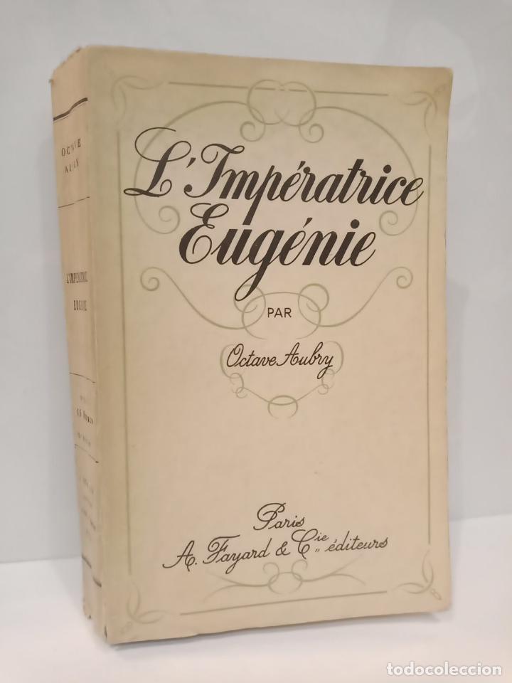 Libros: AUBRY, Octave - LImp&eacute;ratrice Eug&eacute;nie - Foto 1