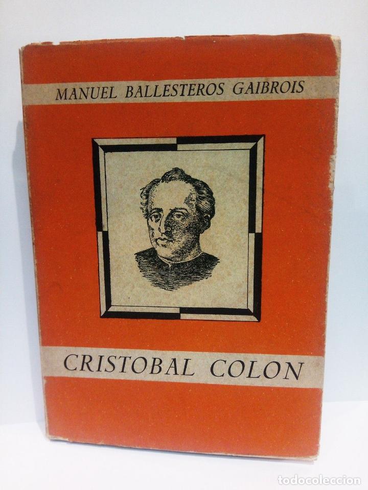 Libros: BALLESTEROS GAIBROIS, Manuel - Crist&oacute;bal Col&oacute;n - Foto 1