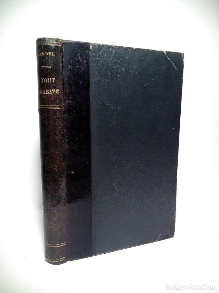 Libros: ARDEL, Henri [seud. de &rdquo;Berthe Abraham&rdquo;] - Tout arrive - Foto 1