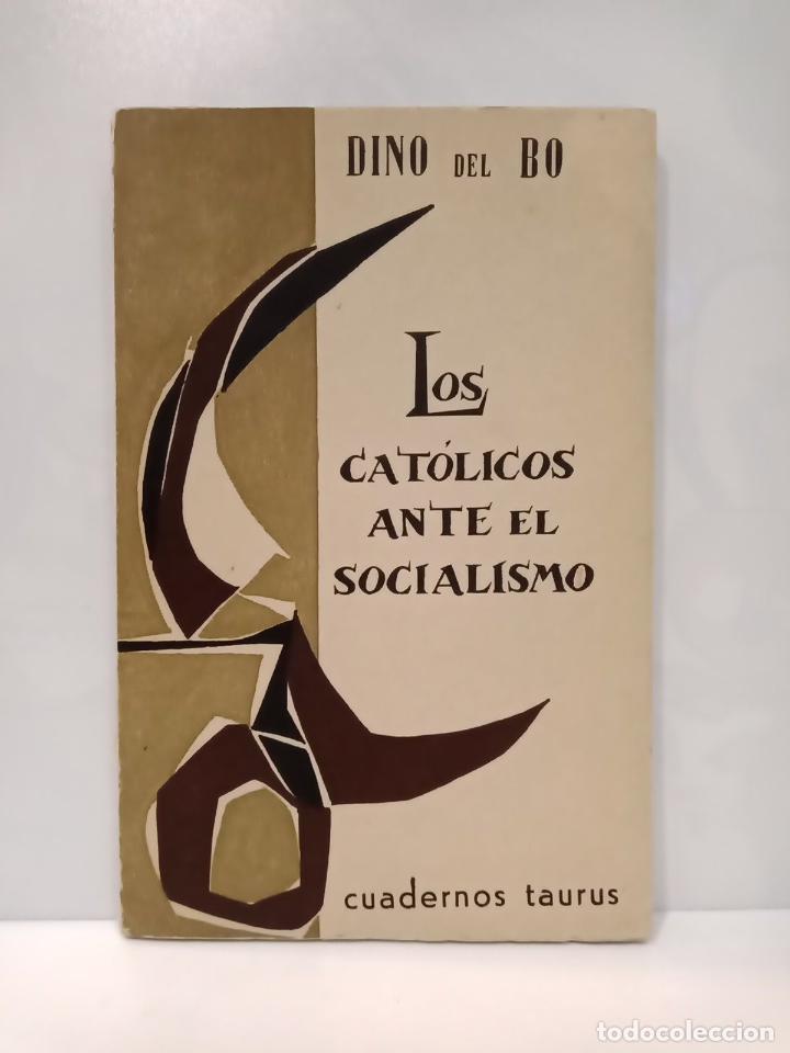 Livres: BO, Dino del - Los cat&oacute;licos italianos ante el socialismo