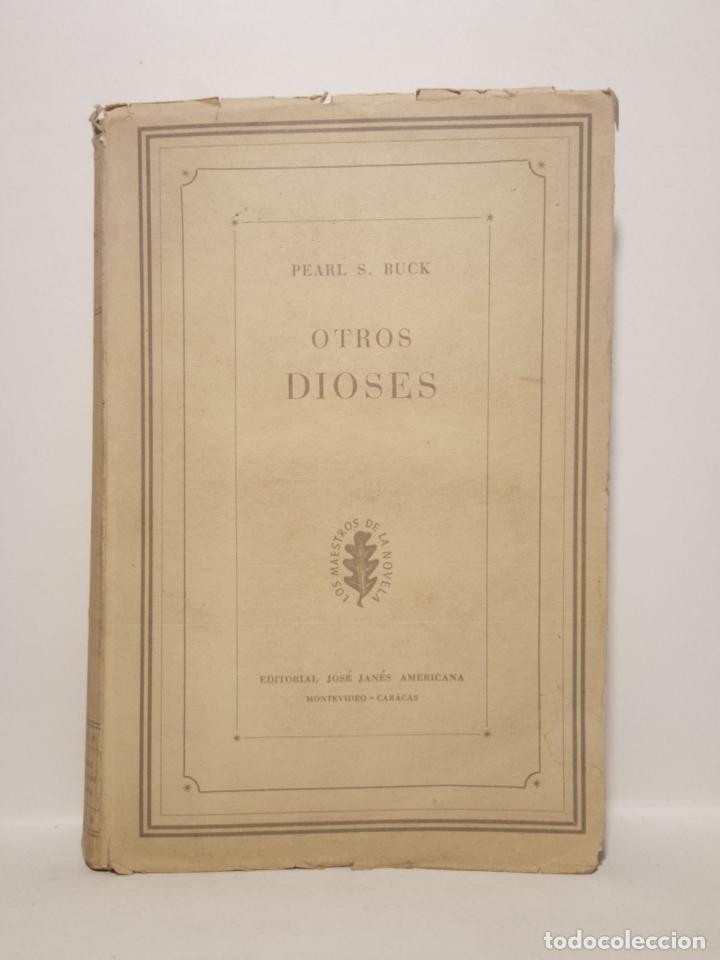 Libros: BUCK, Peal S. - Otros dioses. (Novela) - Foto 1