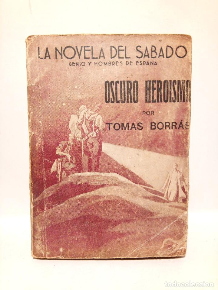 Libros: BORRAS, Tom&aacute;s - Oscuro hero&iacute;smo. [Novela] - Foto 1