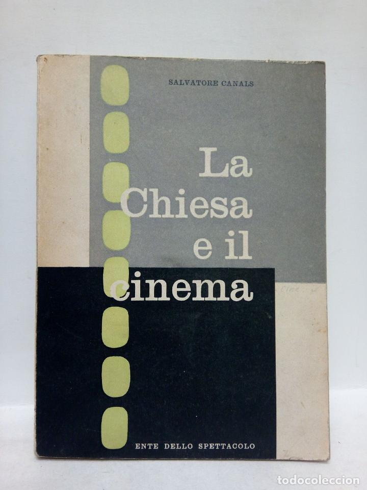 Livros em segunda m&atilde;o: CANALS, Salvatore - La Chiesa e il cinema / Prefazione di Mons. Albino Galletto