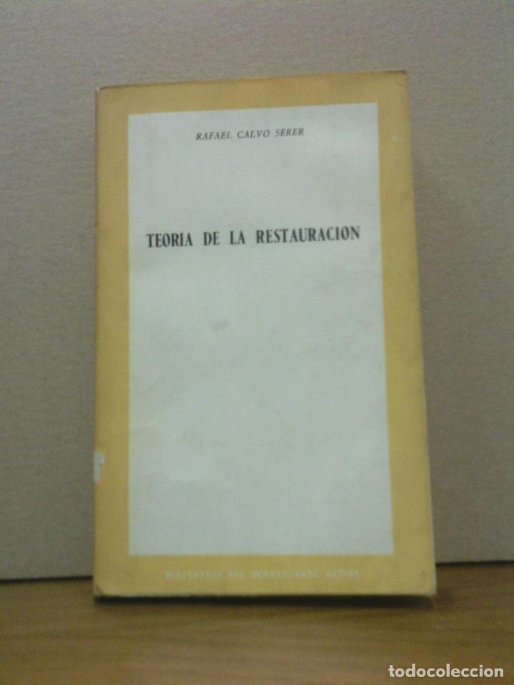Libros: CALVO SERER, Rafael - Teor&iacute;a de la restauraci&oacute;n - Foto 1
