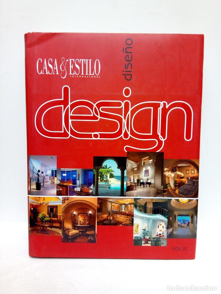 Libros: CASA & ESTILO INTERNACIONAL - Design Vol. III = Dise&ntilde;o Vol. III - Foto 1
