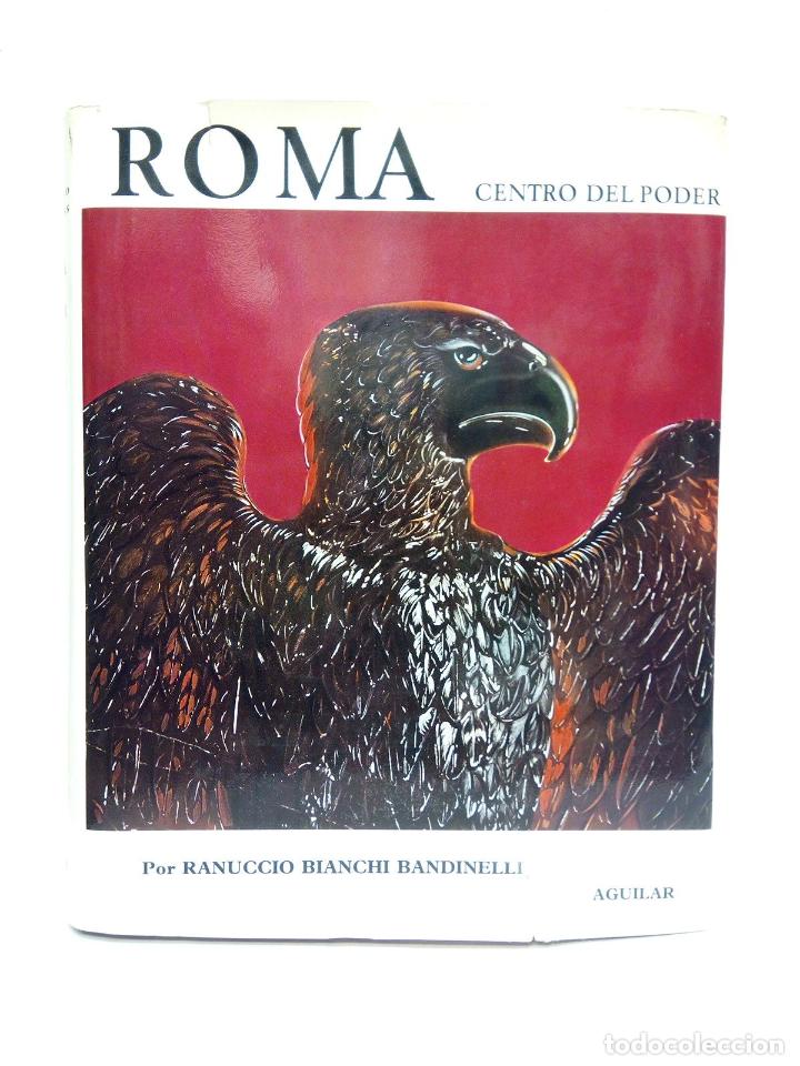 Libros: CIANCHI BANDINELLI, Ranuccio - ROMA. Centro de poder / Traducci&oacute;n de Concepci&oacute;n Hernando Mart&iacute;n - Foto 1