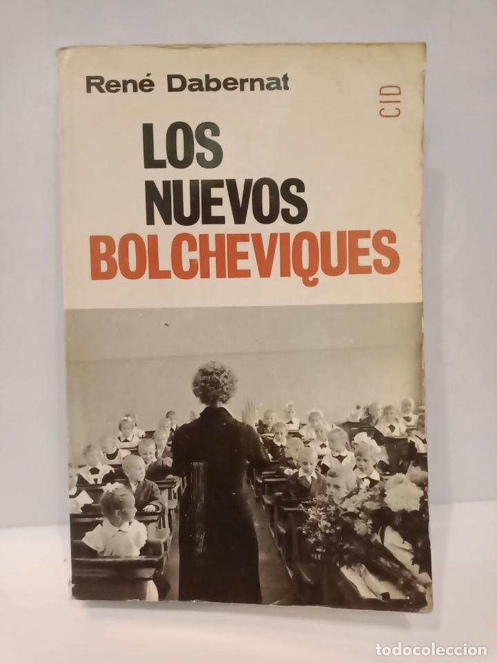 Libros: DABERNAT, Rene - Los Nuevos bolcheviques - Foto 1