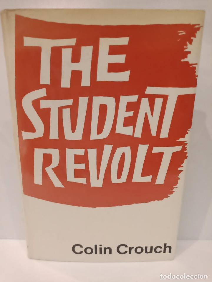 Libros: CROUCH, Colin - The Student Revolt - Foto 1