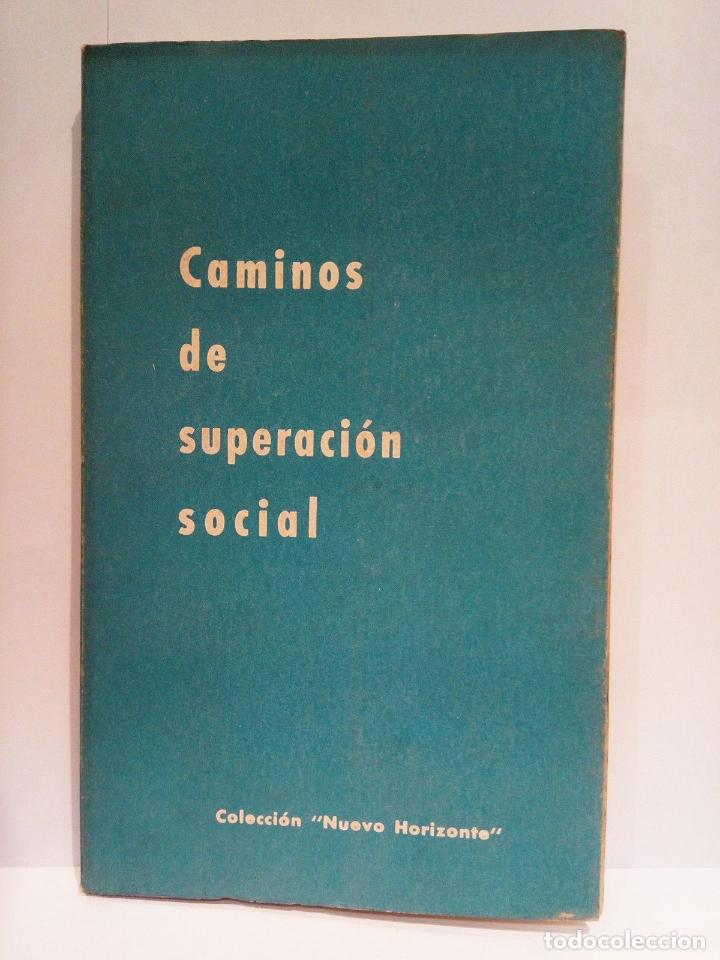 Libros: EDICIONES DEL MOVIMIENTO - Caminos de superaci&oacute;n social - Foto 1