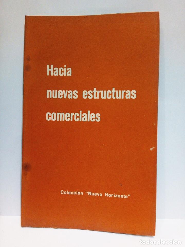 Libros: EDICIONES DEL MOVIMIENTO - Hacia nuevas estructuras comerciales - Foto 1