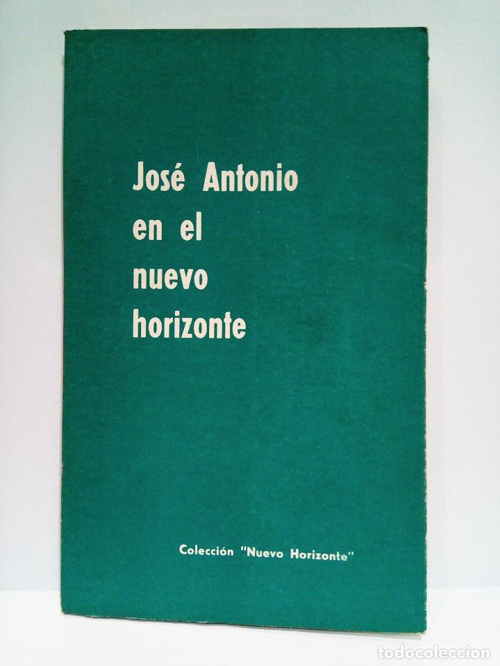 Libros: EDICIONES DEL MOVIMIENTO - Jos&eacute; Antonio en el nuevo horizonte - Foto 1