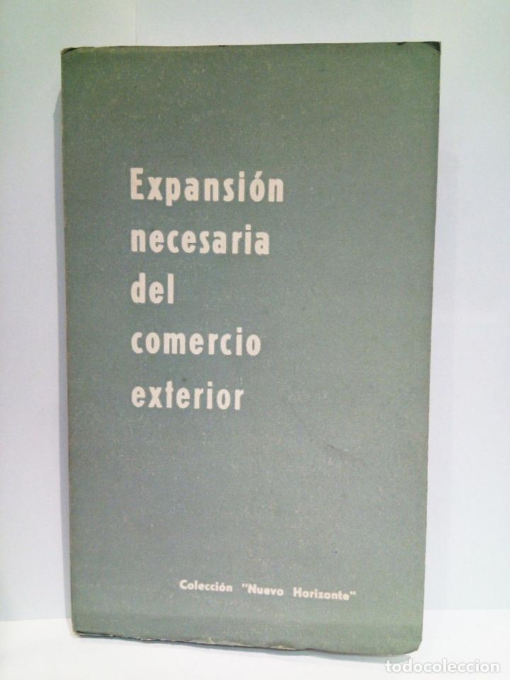 Libros: EDICIONES DEL MOVIMIENTO - Expansi&oacute;n necesario del comercio exterior - Foto 1