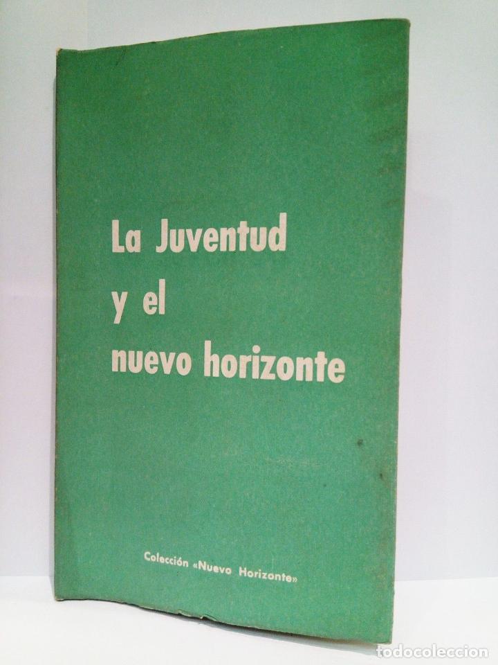 Libros: EDICIONES DEL MOVIMIENTO - La juventud y el nuevo horizonte - Foto 1