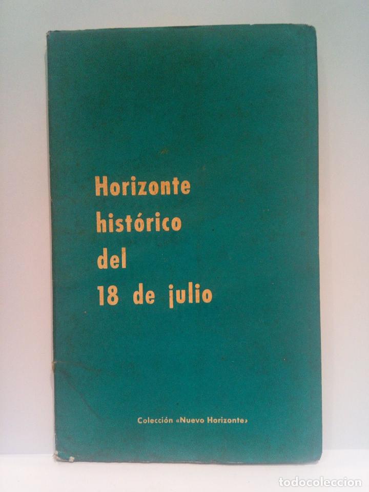 Libros: EDICIONES DEL MOVIMIENTO - Horizonte hist&oacute;rico del 18 de julio - Foto 1