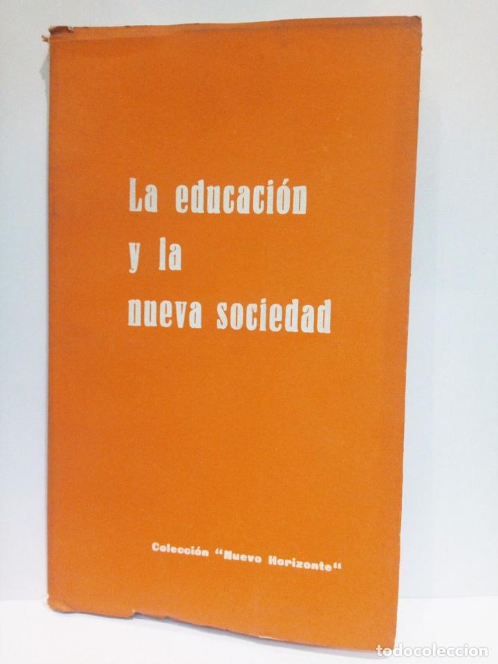 Libros: EDICIONES DEL MOVIMIENTO - La educaci&oacute;n y la nueva sociedad - Foto 1