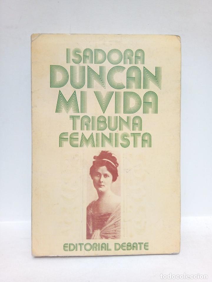 Libros: DUNCAN, Isadora - Mi Vida / Pr&oacute;logo de Soledad Pu&eacute;rtolas - Foto 1