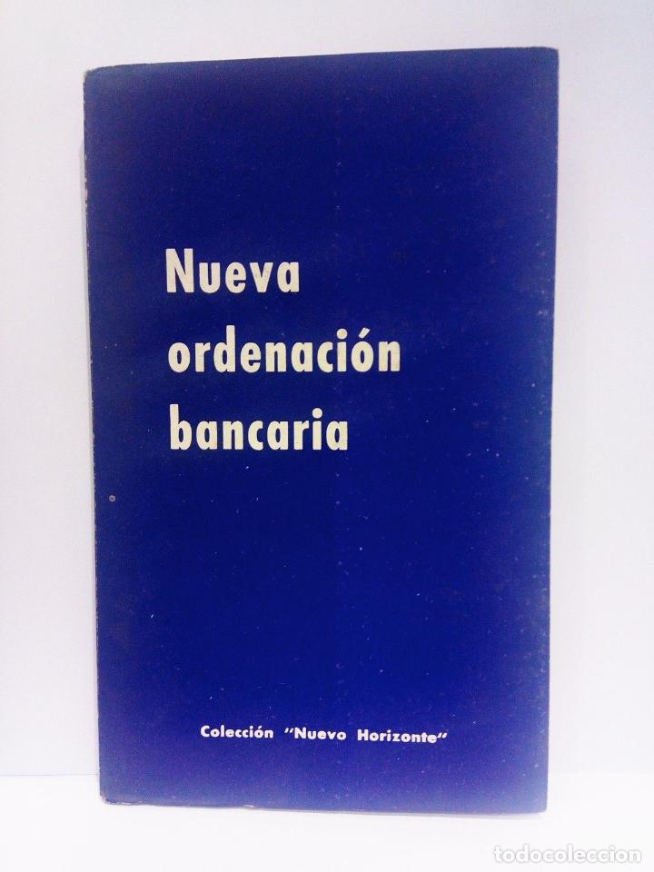 Libros: EDICIONES DEL MOVIMIENTO - Nueva ordenaci&oacute;n bancaria - Foto 1