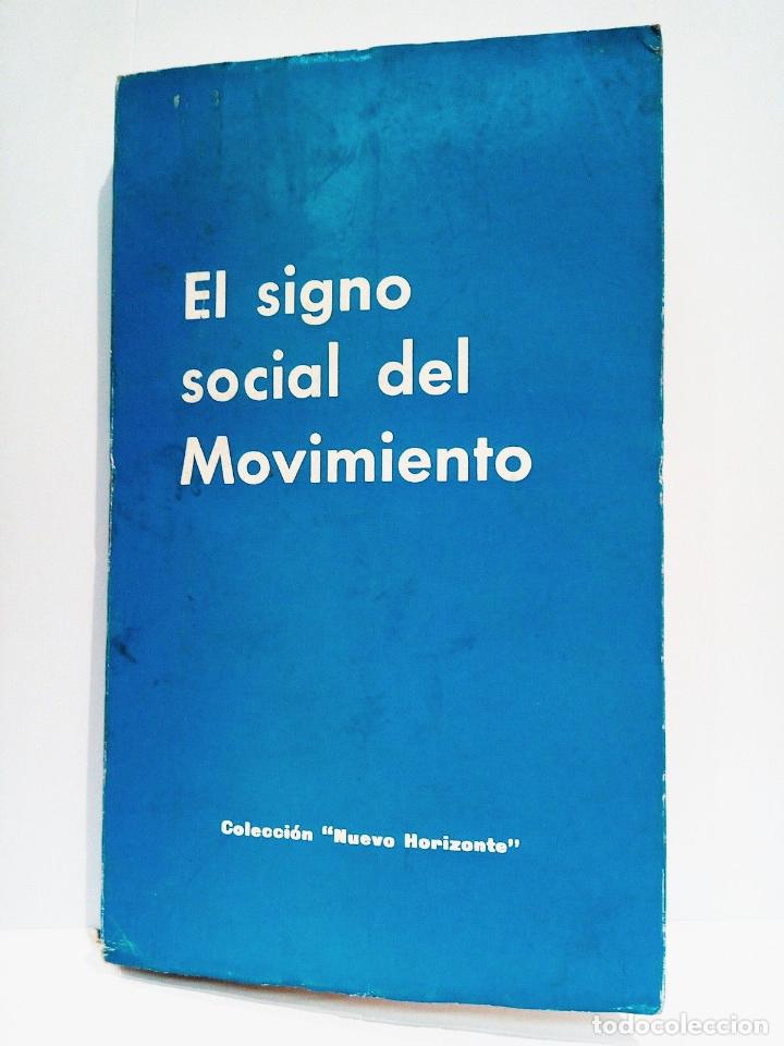 Libros: EDICIONES DEL MOVIMIENTO - El signo social del Movimiento - Foto 1