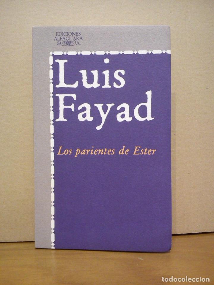 Libros: FAYAD, Luis - Los parientes de Ester - Foto 1
