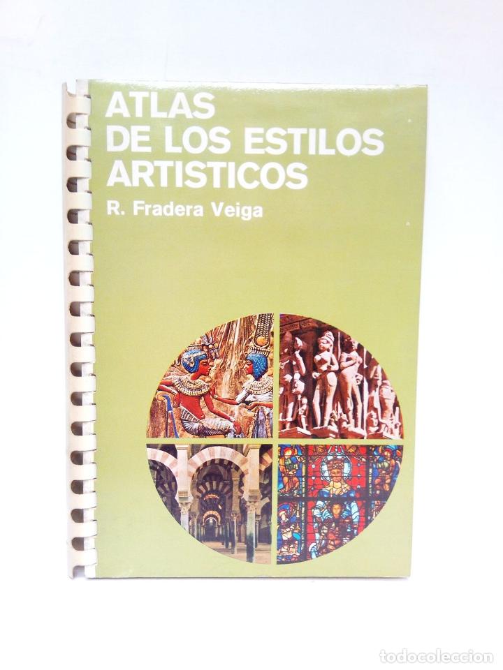Libros: FRADERA VEIGA, R. - Atlas de los estilos art&iacute;sticos - Foto 1