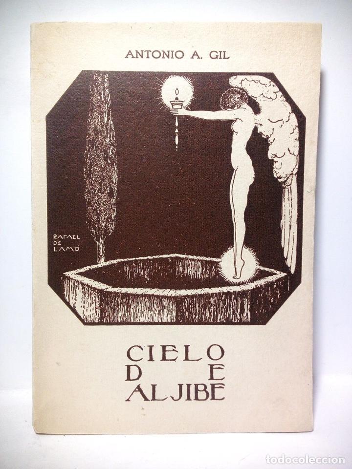 Libros: GIL, Antonio A. - Cielo de Aljibe. (Versos) / [Con un verso a modo de pr&oacute;logo] por Jos&eacute; Sebasti&aacute;n T