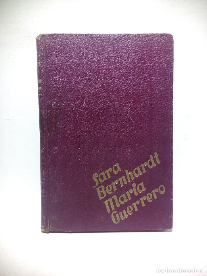 Libros: GONZALEZ RUIZ, Nicol&aacute;s - Sara Bernhardt - Mar&iacute;a Guerrero - Foto 1