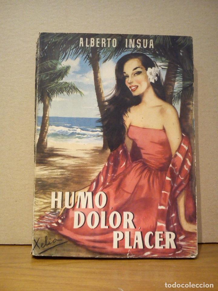 Libros: INSUA, Alberto - Humo, Dolor, Placer - Foto 1