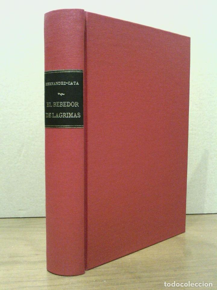 Libros: HERNANDEZ CATA, A. - El bebedor de l&aacute;grimas. (novela) - Foto 1