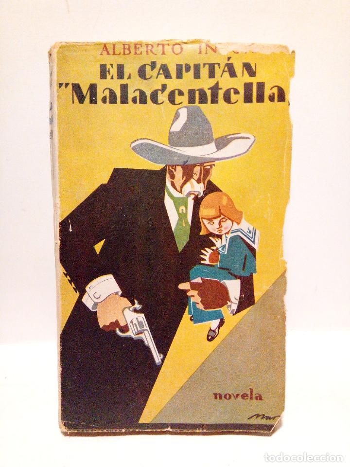 Libros: INSUA. Alberto - El Capit&aacute;n &rdquo;Malacentella&rdquo;. (Novela) - Foto 1