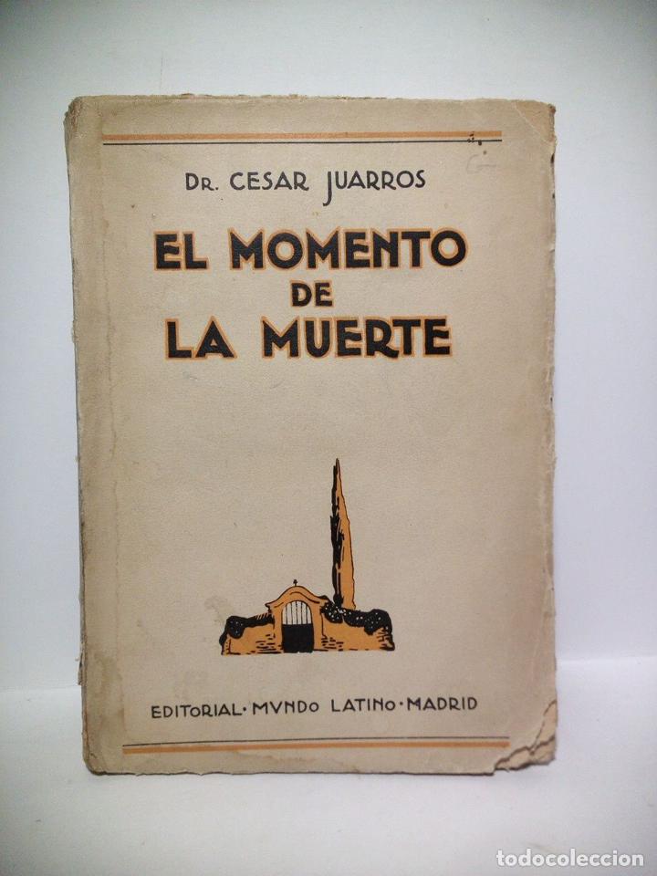 Libros: JUARROS, Dr. Cesar - El momento de la muerte - Foto 1