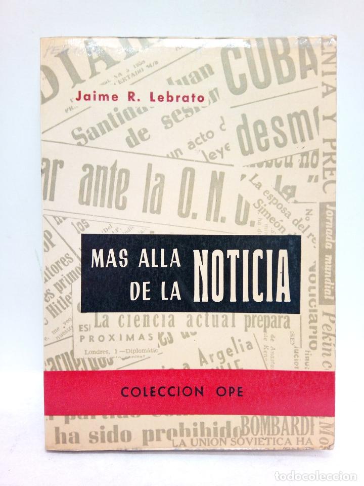 Libros: LEBRATO, Fr. Jaime R. - Mas alla de la noticia - Foto 1