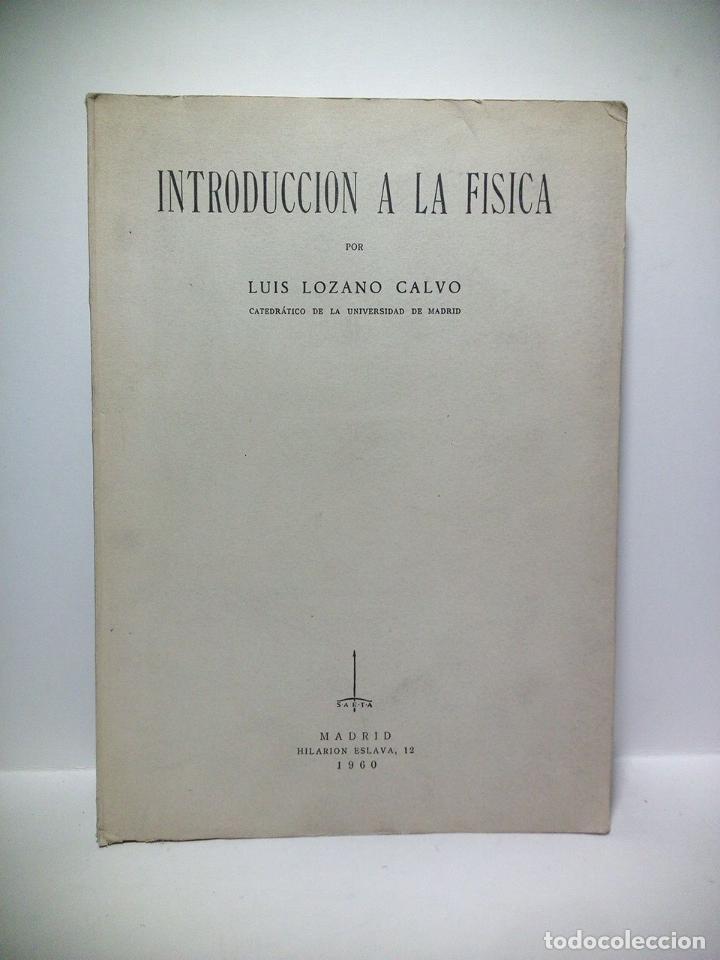Libros: LOZANO CALVO, Luis - Introducci&oacute;n a la fisica - Foto 1