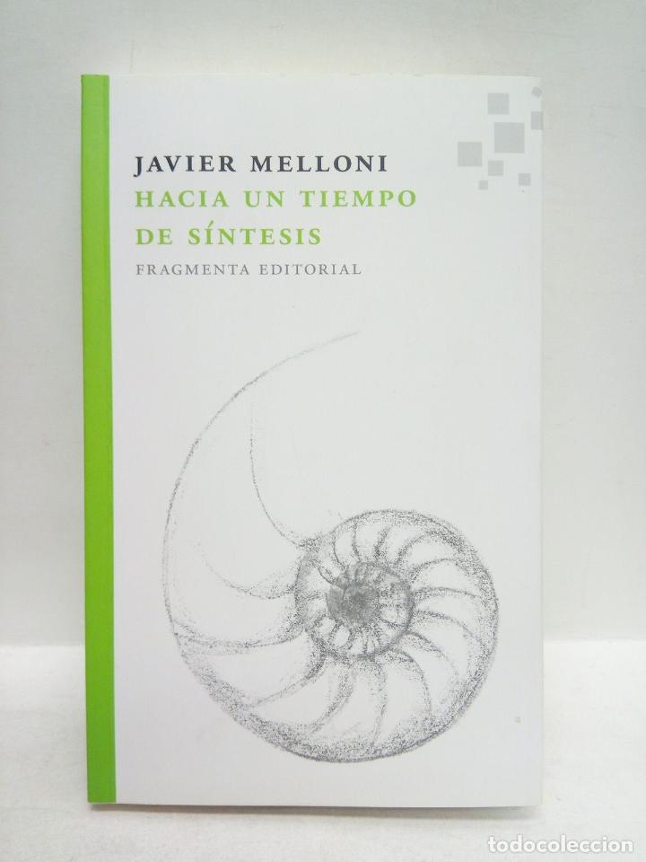 Libros: MELLONI, Javier - Hacia un tiempo de s&iacute;ntesis - Foto 1