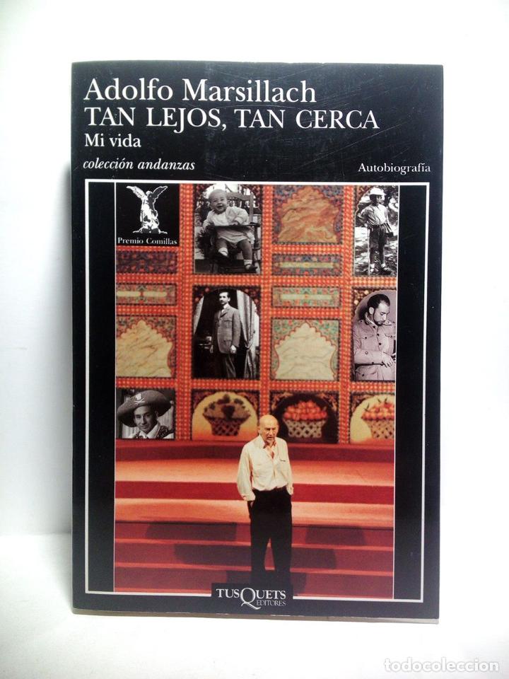 Libros: MARSILLACH, Adolfo - Tan lejos, tan cerca: Mi vida - Foto 1