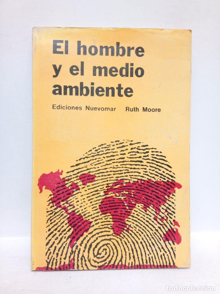 Libros: MOORE, Ruth - El hombre y el medio ambiente - Foto 1
