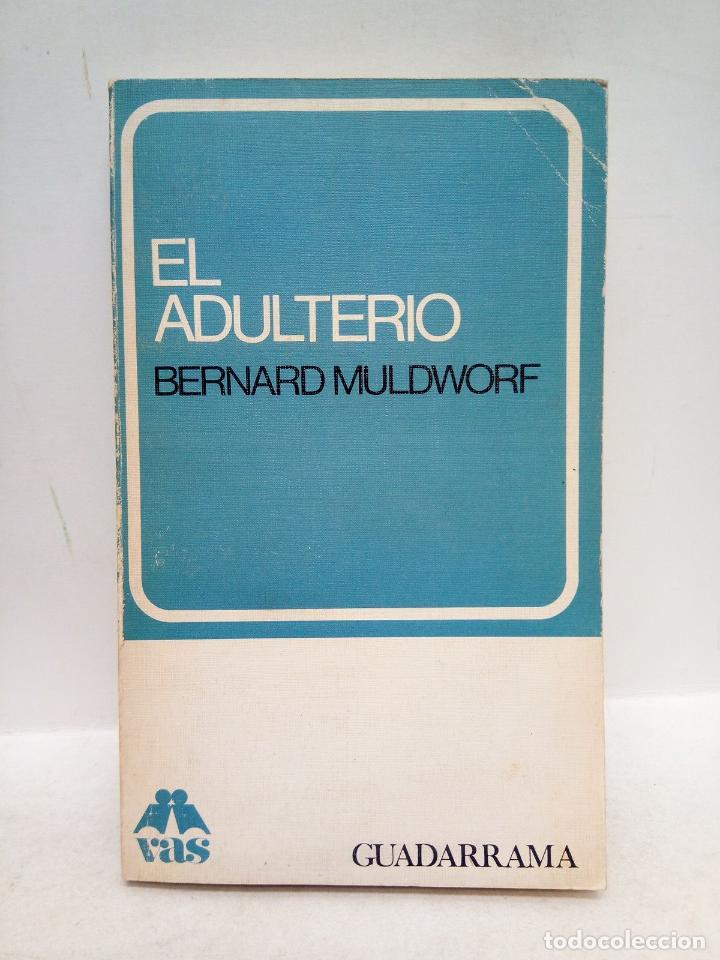 Libros: MULDWORF, Bernard - El adulterio - Foto 1