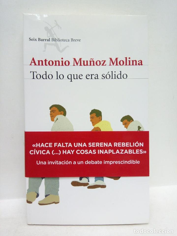 Libros: MU&Ntilde;OZ MOLINA, Antonio - Todo lo que era s&oacute;lido - Foto 1