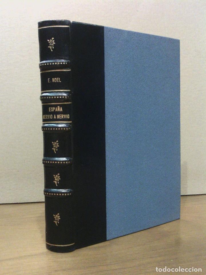 Libros: NOEL, Eugenio [seud. de &rdquo;Eugenio Mu&ntilde;oz D&iacute;az&rdquo;] - Espa&ntilde;a nervio a nervio - Foto 1