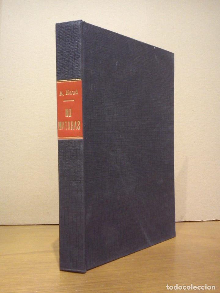 Libros: NAUD, Albert - No matar&aacute;s - Foto 1