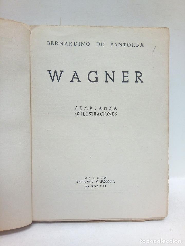 Libros: PANTORBA, Bernardino de - Wagner: Semblanza - Foto 2