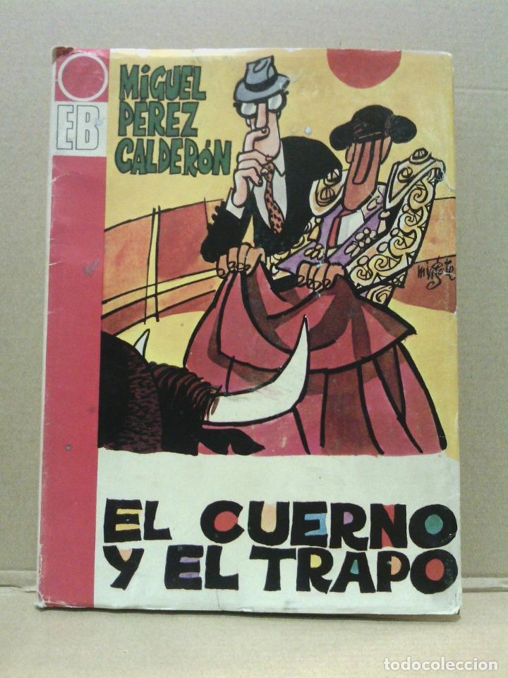Libros: PEREZ CALDERON, Miguel - El cuerno y el trapo / Dibujos de MINGOTE - Foto 1