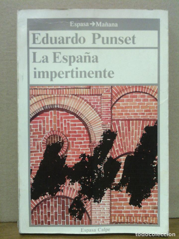 Libros: PUNSET, Eduardo - La Espa&ntilde;a impertinente - Foto 1