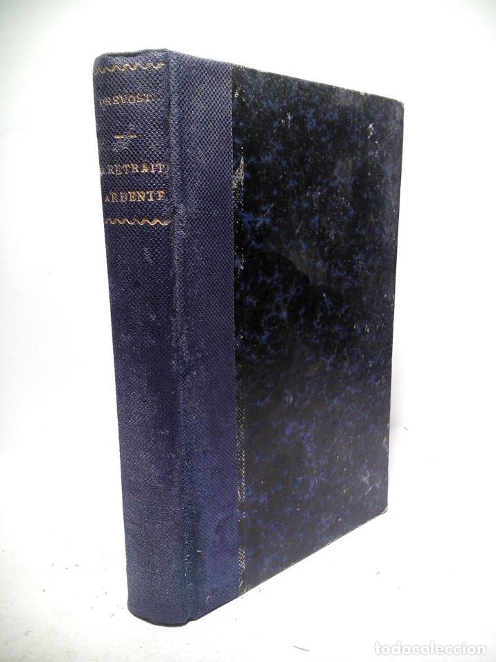 Libros: PR&Eacute;VOST, Marcel - La retraite ardente (Roman) - Foto 1