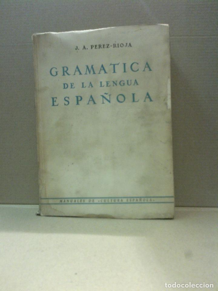Libros: PEREZ-RIOJA, Jose Antonio - Gram&aacute;tica de la lengua espa&ntilde;ola - Foto 1