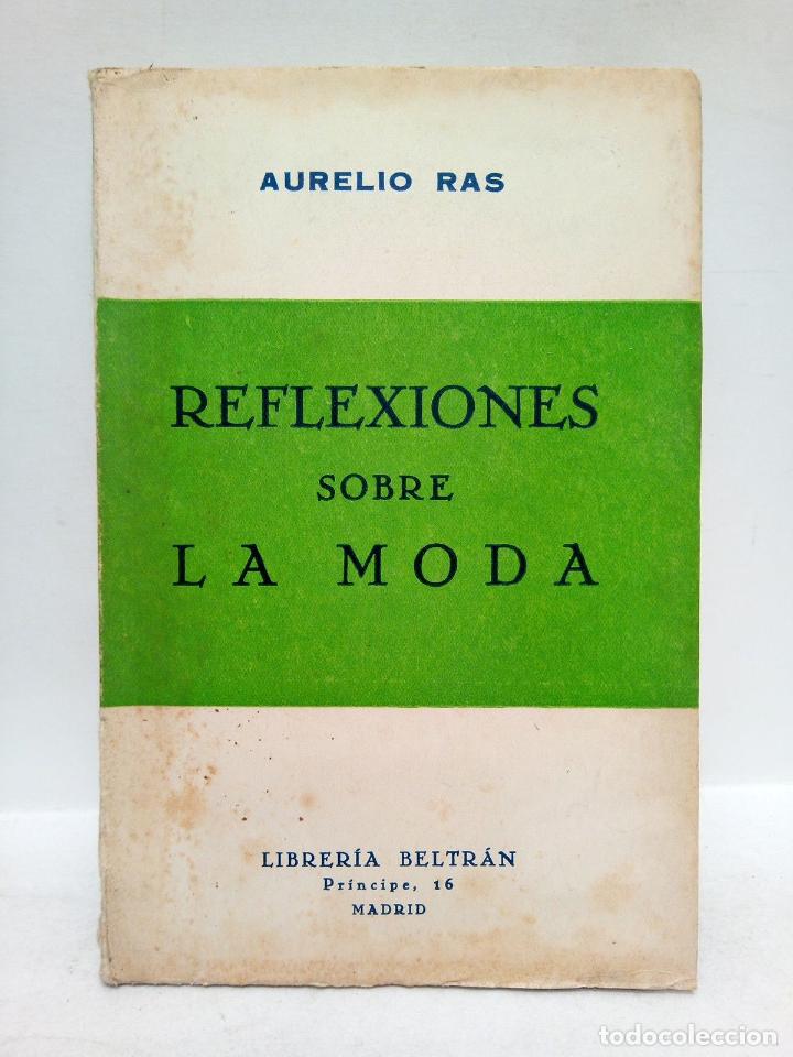 Libros: RAS, Aurelio - Reflexiones sobre la moda - Foto 1
