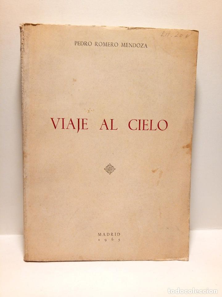 Libros: ROMERO MENDOZA, Pedro - Viaje al Cielo - Foto 1