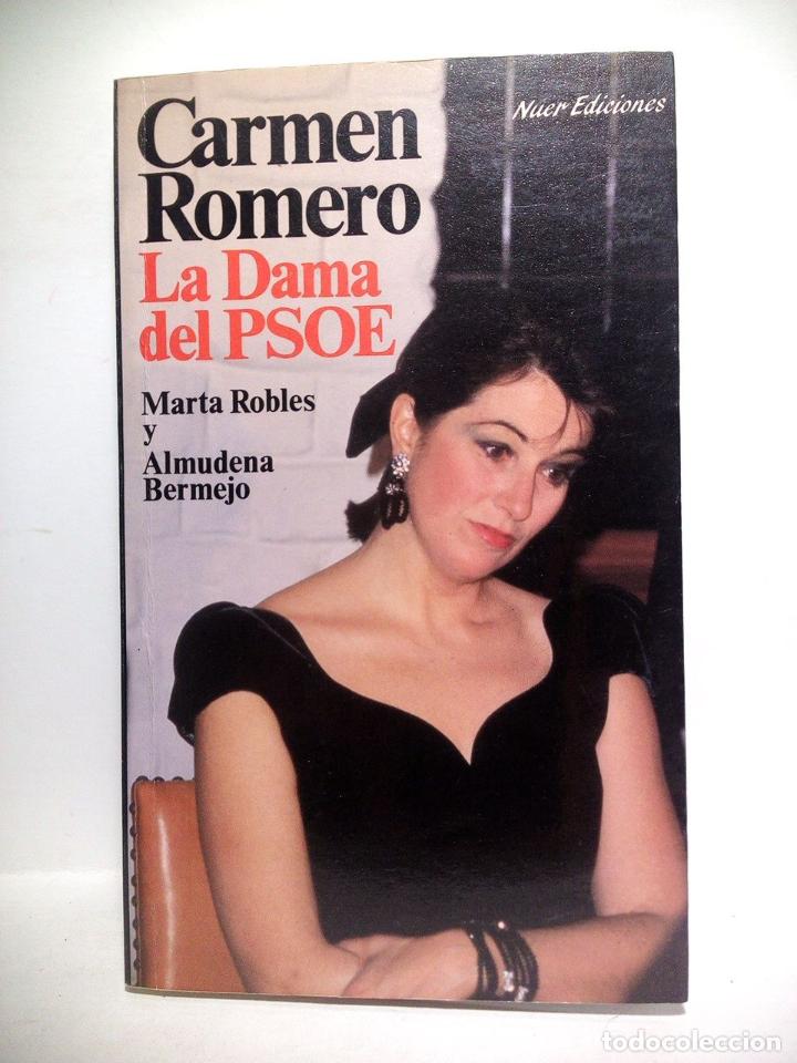 Libros: ROBLES, Marta y Almudena Bermejo - Carmen Romero: La Dama del PSOE - Foto 1