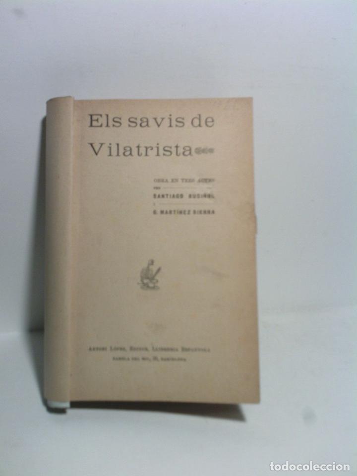 Libros: RUSI&Ntilde;OL, Santiago i G. Mart&iacute;nez Sierra - Els savis de Vilatrista. (Obra en tres actes. Aquesta obra