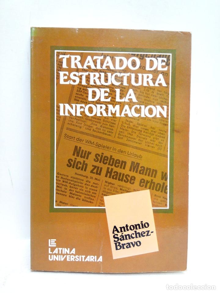 Libros: SANCHEZ-BRAVO, Antonio - Tratado de estructura de la informaci&oacute;n - Foto 1
