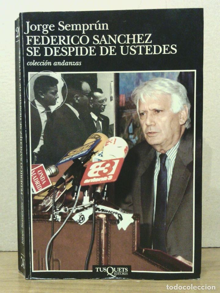 Libros: SEMPRUN, Jorge - Federico S&aacute;nchez se despide de ustedes - Foto 1